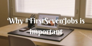 Hashtag #firstsevenjobs nói điều gì về bạn